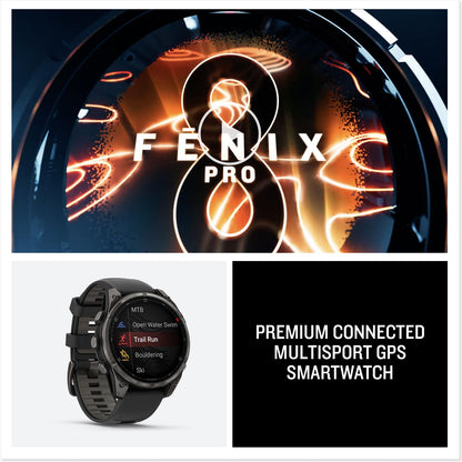 Garmin Fenix 8 Pro – Premium GPS Multisport Smartwatch